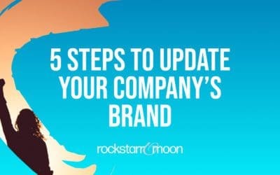 5 Steps to Update Your Company’s Brand