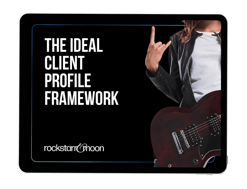 Rockstarr and Moon_The Ideal Client Profile Framework_Mockup_081324_LowRes